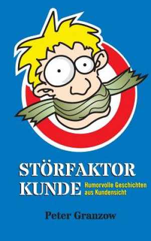 Książka Stoerfaktor Kunde Peter Granzow