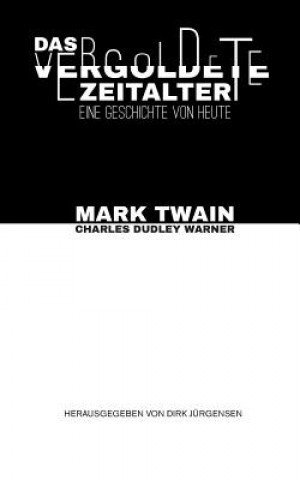 Kniha vergoldete Zeitalter Mark Twain