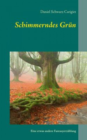 Livro Schimmerndes Grun Daniel Schwarz Carigiet