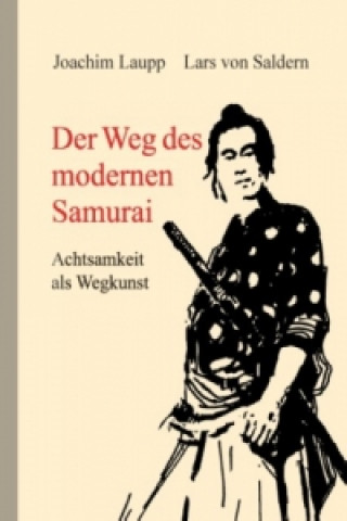 Carte Der Weg des modernen Samurai Lars von Saldern