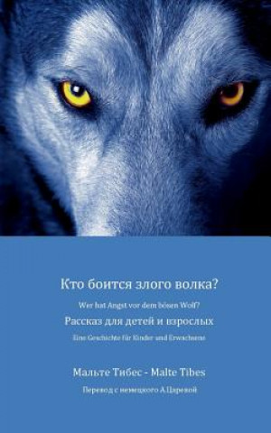 Könyv Wer hat Angst vor dem boesen Wolf? Malte Tibes