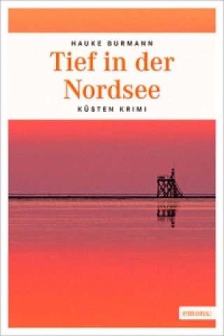 Βιβλίο Tief in der Nordsee Hauke Burmann