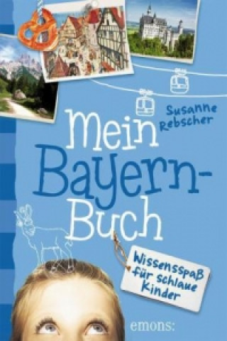 Carte Mein Bayern-Buch Susanne Rebscher