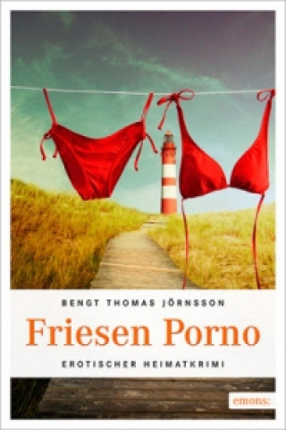 Книга Friesen Porno Bengt Thomas Jörnsson