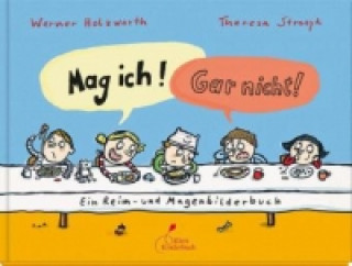 Libro Mag ich! Gar nicht! Werner Holzwarth