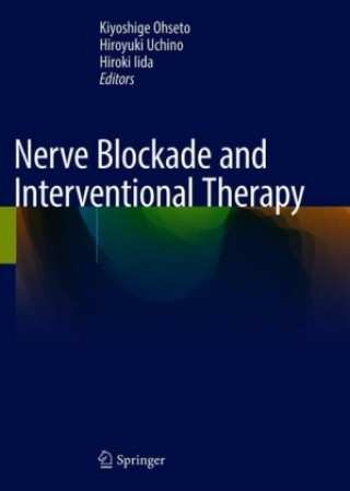 Carte Nerve Blockade and Interventional Therapy Kiyoshige Ohseto