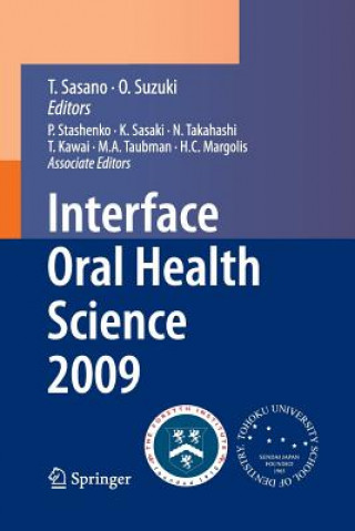 Książka Interface Oral Health Science 2009 Takashi Sasano