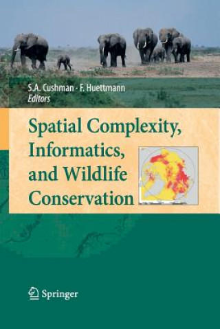 Könyv Spatial Complexity, Informatics, and Wildlife Conservation Samuel A. Cushman