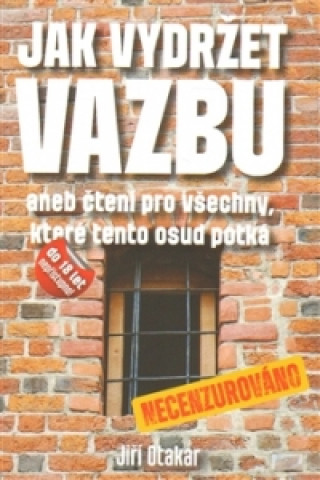 Book Jak vydržet vazbu Jiří Otakar