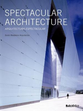 Книга Spectacular Architecture Elena Calzada
