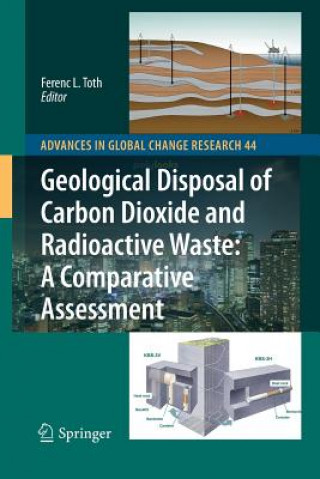 Könyv Geological Disposal of Carbon Dioxide and Radioactive Waste: A Comparative Assessment Ferenc L. Toth