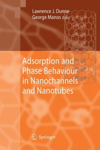 Carte Adsorption and Phase Behaviour in Nanochannels and Nanotubes Lawrence J. Dunne