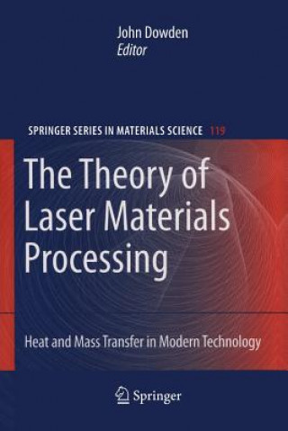 Kniha Theory of Laser Materials Processing John Dowden