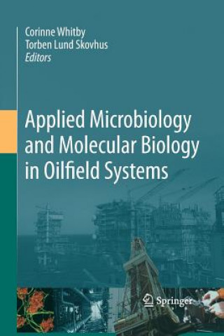 Libro Applied Microbiology and Molecular Biology in Oilfield Systems Torben Lund Skovhus