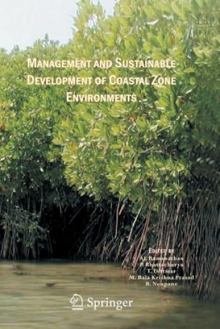 Kniha Management and Sustainable Development of Coastal Zone Environments Prosun Bhattacharya