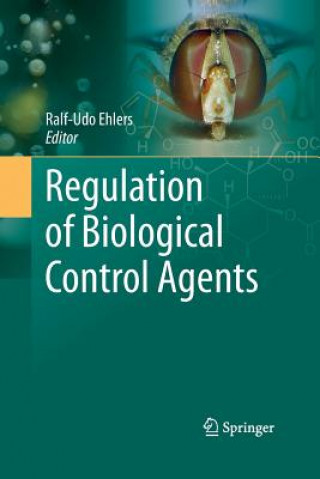 Kniha Regulation of Biological Control Agents Ralf-Udo Ehlers