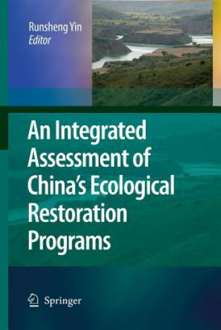 Книга Integrated Assessment of China's Ecological Restoration Programs Runsheng Yin