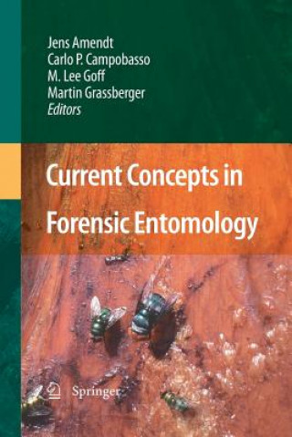 Kniha Current Concepts in Forensic Entomology Jens Amendt