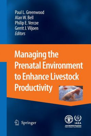 Carte Managing the Prenatal Environment to Enhance Livestock Productivity Alan W. Bell