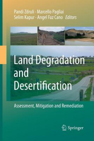 Kniha Land Degradation and Desertification: Assessment, Mitigation and Remediation Angel Faz Cano