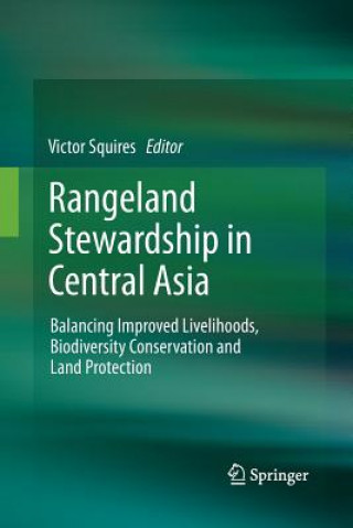 Kniha Rangeland Stewardship in Central Asia Victor R. Squires