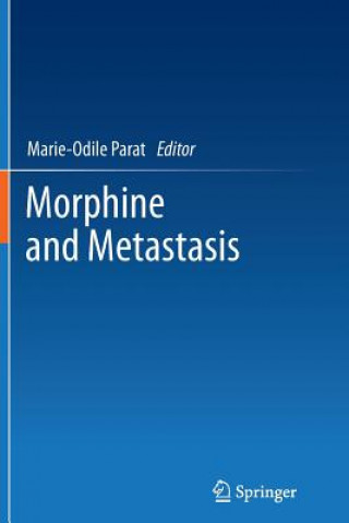 Könyv Morphine and Metastasis Marie-Odile Parat
