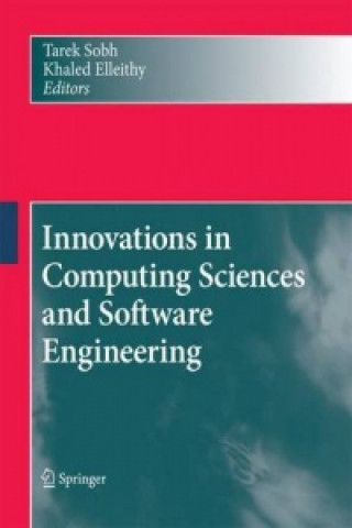 Kniha Innovations in Computing Sciences and Software Engineering Khaled Elleithy