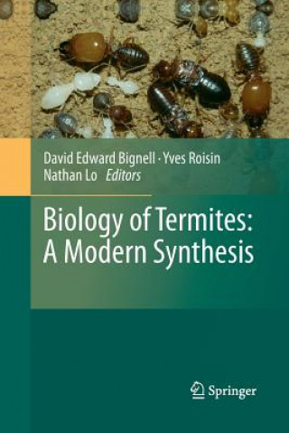 Kniha Biology of Termites: a Modern Synthesis David Edward Bignell
