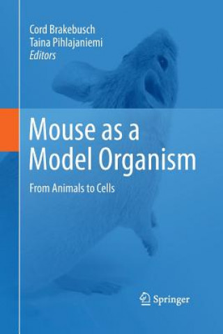 Książka Mouse as a Model Organism Cord Brakebusch