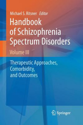 Kniha Handbook of Schizophrenia Spectrum Disorders, Volume III Michael S. Ritsner