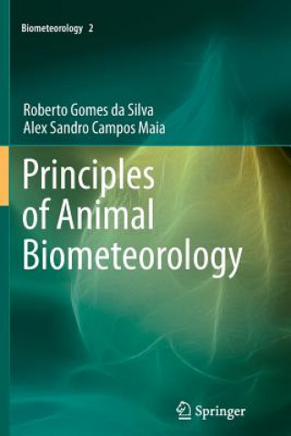 Knjiga Principles of Animal Biometeorology Roberto Gomes Da Silva