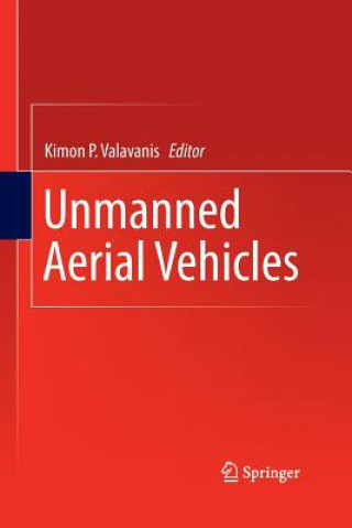 Kniha Unmanned Aerial Vehicles Kimon P. Valavanis