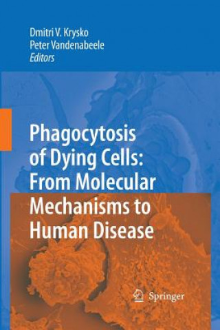 Könyv Phagocytosis of Dying Cells Dmitri V. Krysko