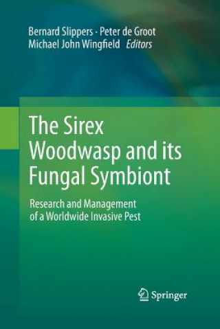 Kniha Sirex Woodwasp and its Fungal Symbiont: Bernard Slippers