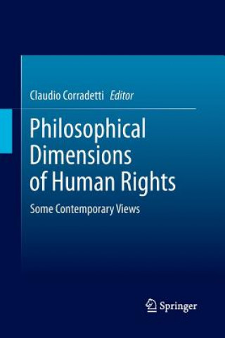 Kniha Philosophical Dimensions of Human Rights Claudio Corradetti