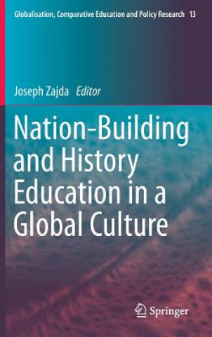 Carte Nation-Building and History Education in a Global Culture Joseph Zajda