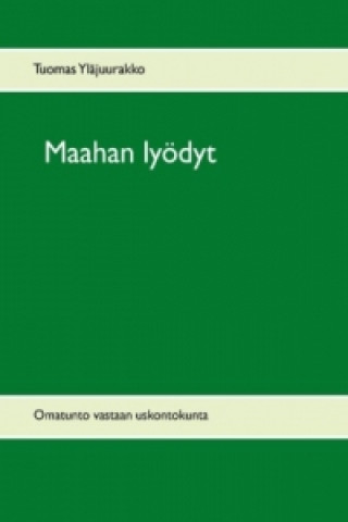 Libro Maahan lyödyt Tuomas Yläjuurakko