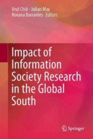 Kniha Impact of Information Society Research in the Global South Arul Chib