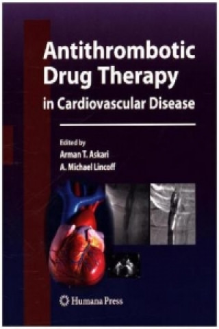 Kniha Antithrombotic Drug Therapy in Cardiovascular Disease Arman T. Askari