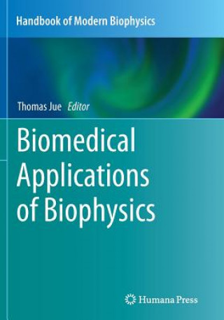 Книга Biomedical Applications of Biophysics Thomas Jue