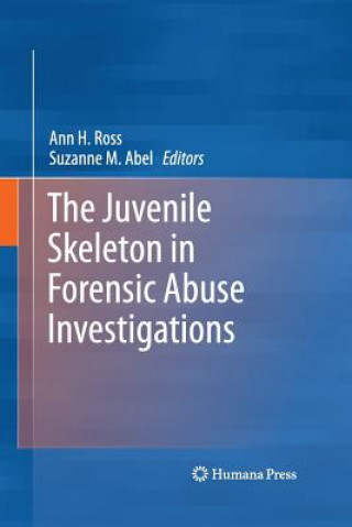 Libro Juvenile Skeleton in Forensic Abuse Investigations Suzanne M. Abel