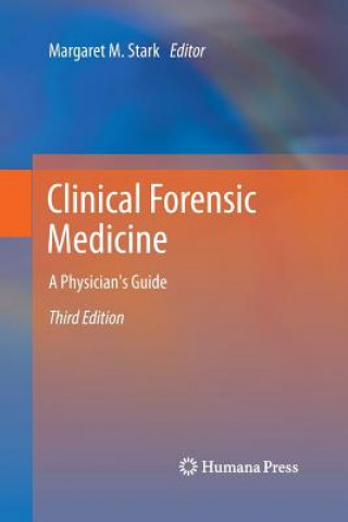 Книга Clinical Forensic Medicine Margaret M. Stark