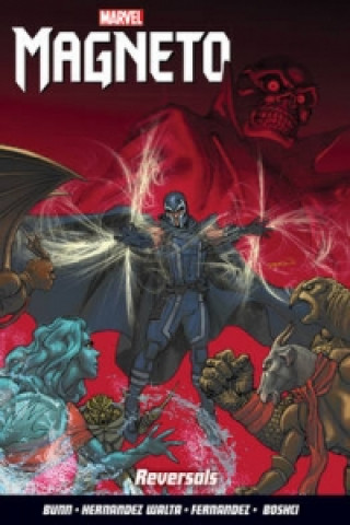 Kniha Magneto Vol. 2: Reversals Cullen Bunn