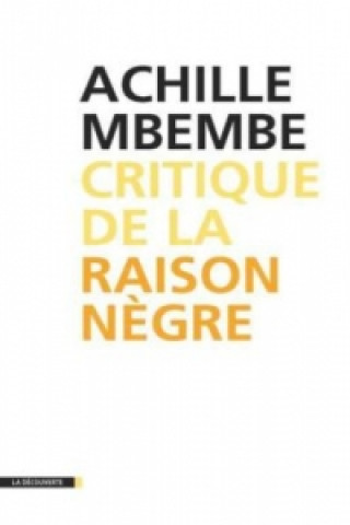 Könyv Critique de la Raison Nègre Achille Mbembe