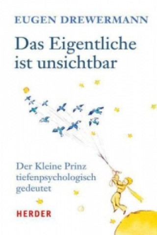 Knjiga Das Eigentliche ist unsichtbar Eugen Drewermann