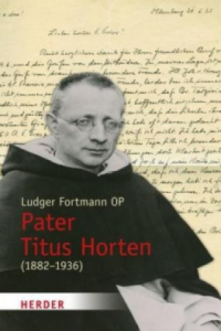 Książka Pater Titus Horten (1882-1936) Ludger Fortmann