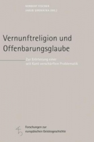 Knjiga Vernunftreligion und Offenbarungsglaube Norbert Fischer