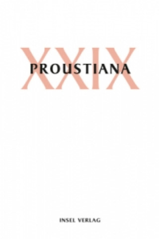 Könyv Proustiana XXIX Marcel Proust Gesellschaft