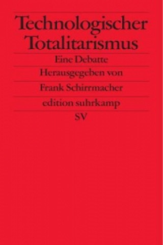 Kniha Technologischer Totalitarismus Frank Schirrmacher