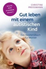 Könyv Gut leben mit einem autistischen Kind (Fachratgeber Klett-Cotta) Christine Preißmann